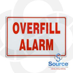 8 Inch X 12 Inch Aluminum Sign Red On White - Overfill Alarm