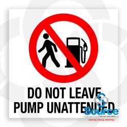 6 Inch Wide x 6 Inch Tall Do Not Leave Pump Unattended Vinyl Decal With Red And Black Text On White Background