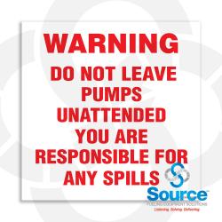 6 Inch Wide x 6 Inch Tall Warning Do Not Leave Pumps Unattended Vinyl Decal With Red Text On White Background