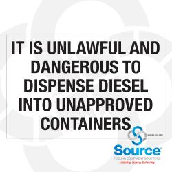 10 Inch Wide x 6-1/2 Inch Tall Unlawful And Dangerous To Dispense Diesel Into Unapproved Containers Vinyl Decal With Black Text On White Background