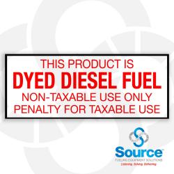 5 Inch Wide x 2 Inch Tall Dyed Diesel Fuel Non-Taxable Use Vinyl Product Identification Decal With Red Text On White Background