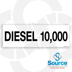 12 Inch Wide x 4 Inch Tall Diesel 10,000 Vinyl Product Identification Decal With Black Text On White Background
