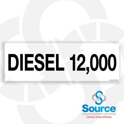 12 Inch Wide x 4 Inch Tall Diesel 12,000 Vinyl Product Identification Decal With Black Text On White Background