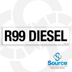 12 Inch Wide x 3 Inch Tall R99 Diesel Vinyl Identification Decal With Black Text On White Background