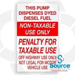 6 Inch Wide x 10 Inch Tall This Pump Dispenses Dyed Diesel Fuel Non-Taxable Only Vinyl Decal With Red Text On White Background