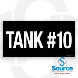 12 Inch Wide x 6 Inch Tall Tank #10 Vinyl Identification Decal With White Text On Black Background