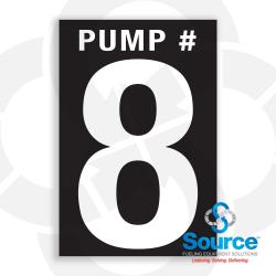 4 Inch Wide x 6 Inch Tall Vinyl Pump # 8 Decal With White Text On Black Background